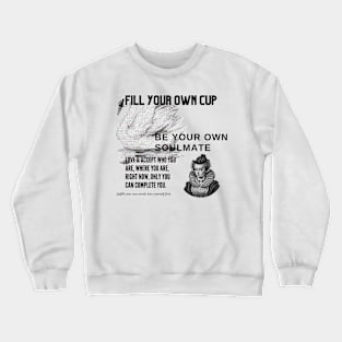 Be your own soulamte Crewneck Sweatshirt